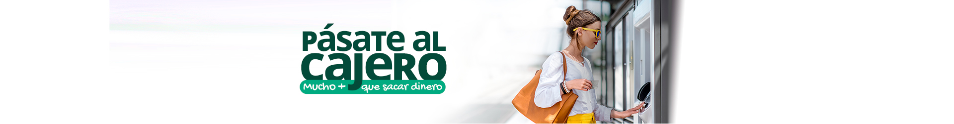 Campaña cajeros 2020 - mujer realizando operaciones en cajero Campaña cajeros 2020 - mujer realizando operaciones en cajero