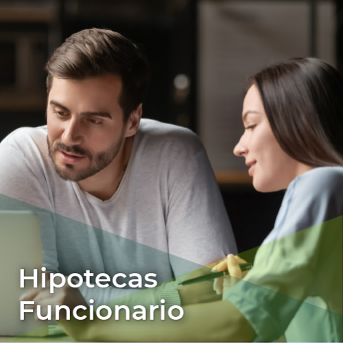 Descubre las ventajas de la Hipoteca Funcionario